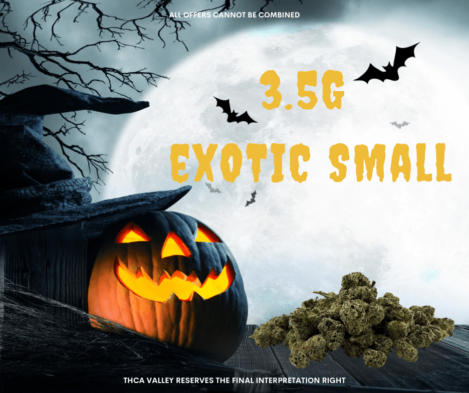 3.5 Exotic Smalls (Halloween Special) - Valley Hemp