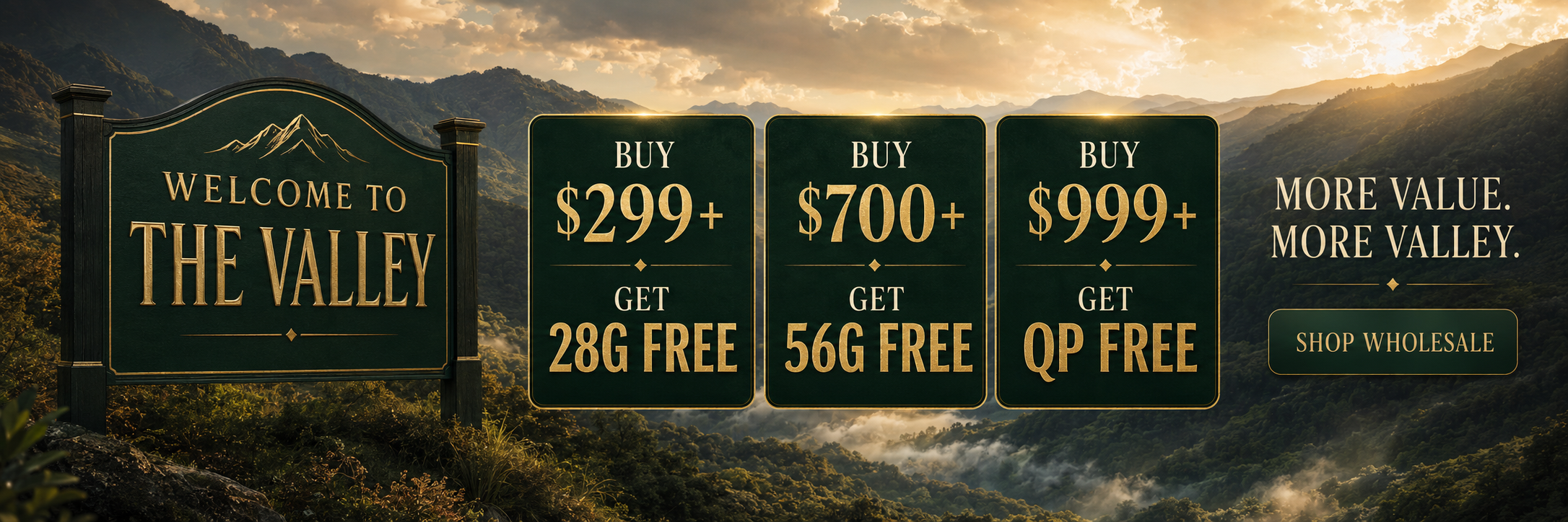 Welcome to The Valley — BOGO specials
