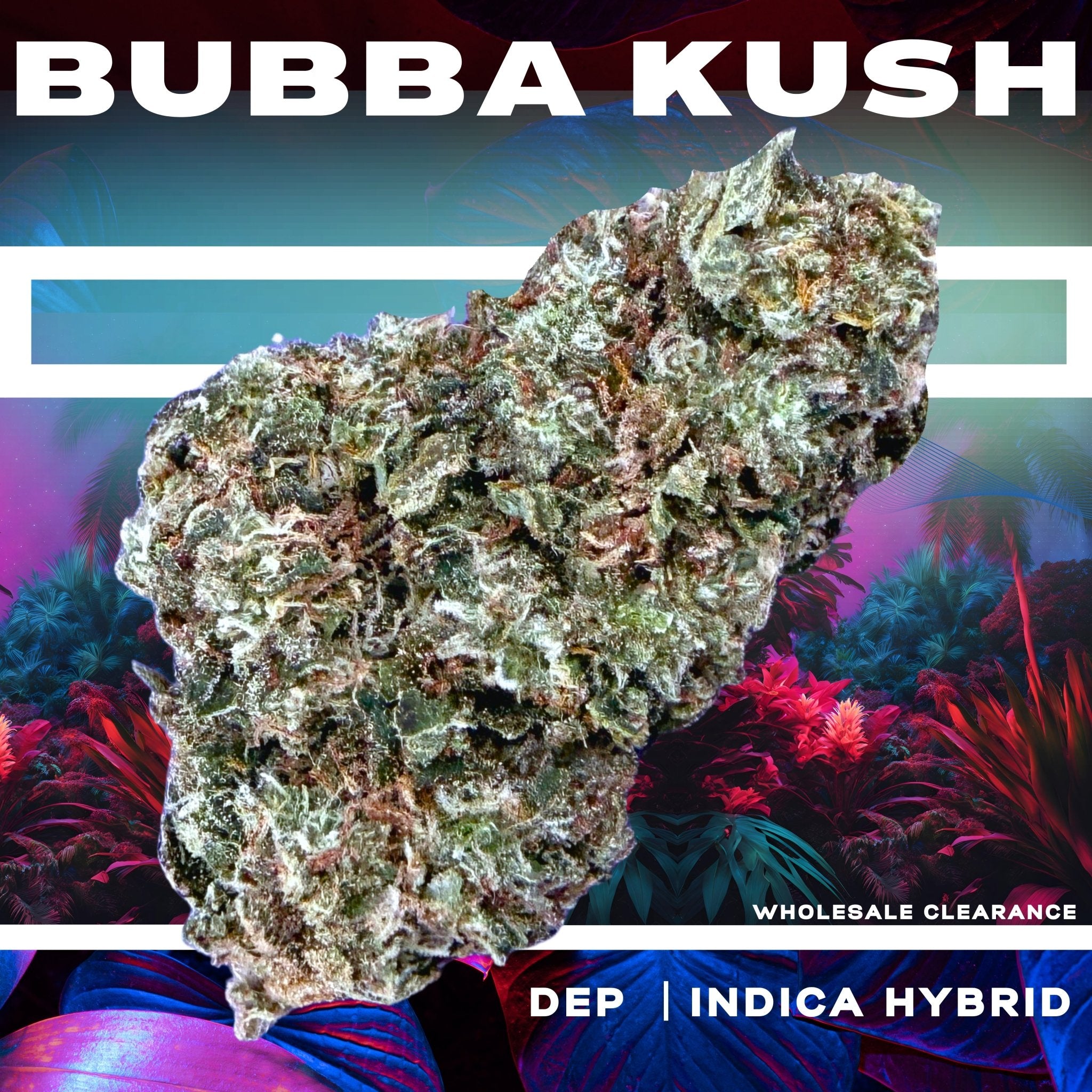 Bubba Kush (Wholesale Clearance) - Valley Hemp
